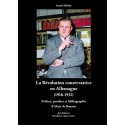 La Révolution conservatrice en Allemagne (1918-1932) - Armin Mohler