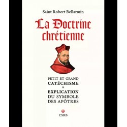 La Doctrine chrétienne - Saint Robert Bellarmin