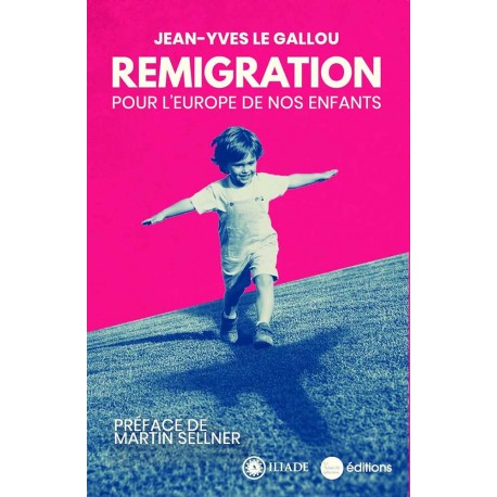 Remigration - Jean-Yves Le Gallou 