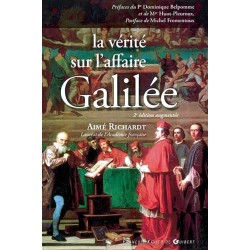 La vérité sur l'affaire Galilée - Aimé Richardt