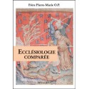 Ecclésiologie comparée - Frère Pierre-Marie