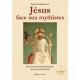 Jésus face aux mythistes - Frère Louis-Marie