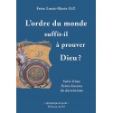L´ordre du monde suffit-il à prouver Dieu ? - Frère Louis-Marie