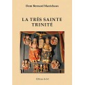 La Très Sainte Trinité  - Dom Bernard Maréchaux