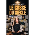 Le Casse du siècle - Sarah Knafo