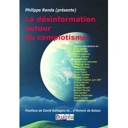La désinformation autour du complotisme - Philippe Randa (présente)