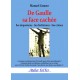 De Gaulle sa face cachée - Manuel Gomez