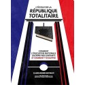 L’école de la République totalitaire  - Claude Meunier-Berthelot