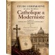 Étude comparative des deux synthèses catholique et moderniste - Père Julien Fontaine