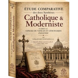 Étude comparative des deux synthèses catholique et moderniste - Père Julien Fontaine