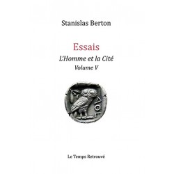 L'homme et la cité. Volume 5 - Stanislas Berton