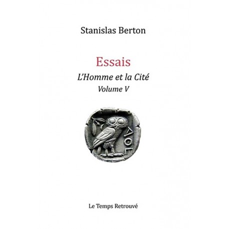 L'homme et la cité. Volume 5 - Stanislas Berton