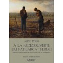 A la redécouverte du patriarcat perdu - Alexis Pérot