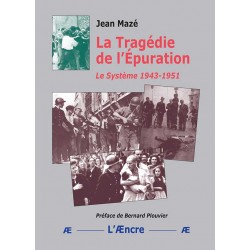La Tragédie de l’Épuration - Jean Mazé