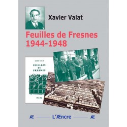 Feuilles de Fresnes 1944-1948 - Xavier Vallat