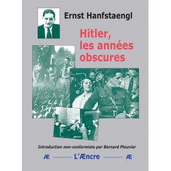 Hitler, les années obscures - Ernst Hanfstaengl