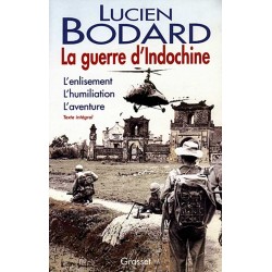 La guerre d'Indochine - Lucien Bodard