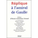 Réplique à l'amiral de Gaulle - Ouvrage Collectif