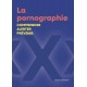 La pornographie - Sous la direction de Veronique Lonchamp