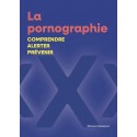 La pornographie - Sous la direction de Veronique Lonchamp