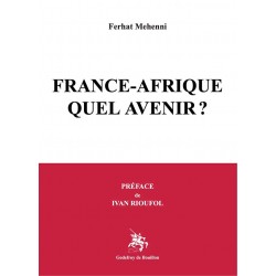 France-Afrique, quel avenir ? - Ferhat Mehenni