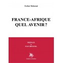 France-Afrique, quel avenir ? - Ferhat Mehenni