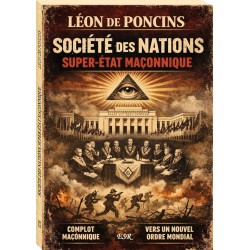 société des nations, super état maçonnique - Léon de Poncins