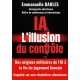 IA : L'illusion du contrôle - Emmanuelle Darles
