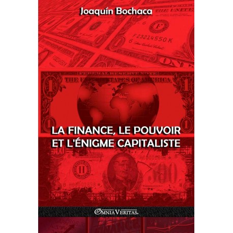La finance, le pouvoir et l’énigme capitaliste - Joaquín Bochaca