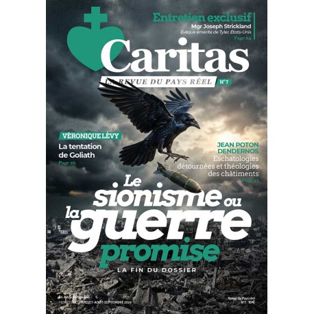 Caritas n°7 - « Le sionisme ou la guerre promise »
