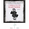 Comment j'ai tué Raspoutine - Vladimir Pourichkévitch