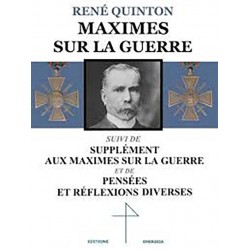 Maximes sur la guerre - René Quinton