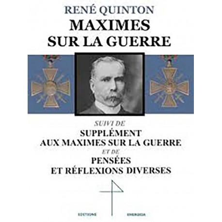 Maximes sur la guerre - René Quinton