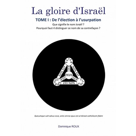 La gloire d'Israël - tome I - Dominique Roux