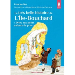 La très belle histoire de L'Ile-Bouchard - Francine Bay