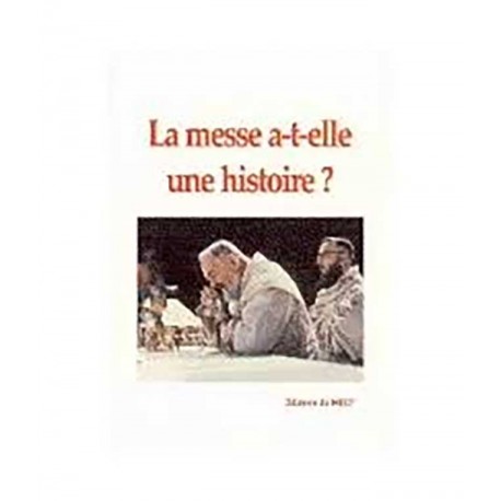 La Messe a-t-elle une histoire ? - MJCF