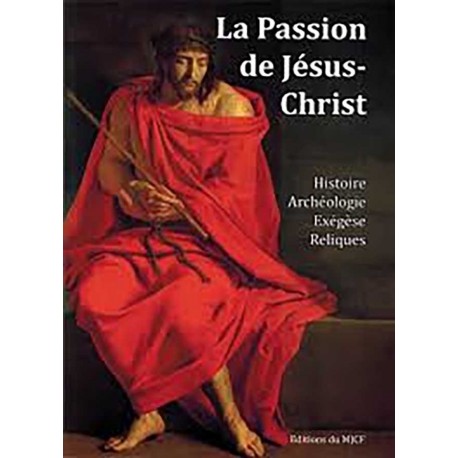 La Passion de Jésus-Christ  - MJCF