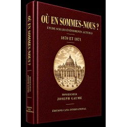 Où en sommes-nous ? Livre relié - Mgr Gaume