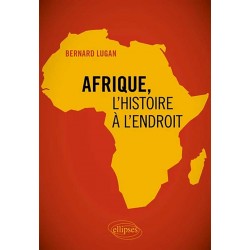Afrique, l'histoire à l'endroit - Bernard Lugan