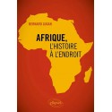 Afrique, l'histoire à l'endroit - Bernard Lugan