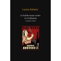 Le bolchevisme contre la Civilisation - Lucien Rebatet
