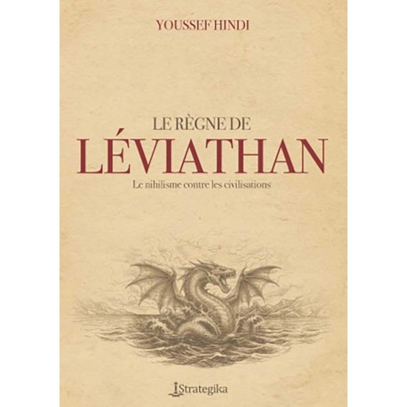 Le règne du Léviathan - Youssef Hindi
