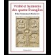 Vérité et harmonie des quatre Evangiles - Frère Emmanuel-Marie, op