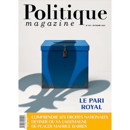 Politique Magazine n°261 - octobre 2026