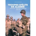 Troupes d'élite en Algérie - Patrick-Charles Renaud