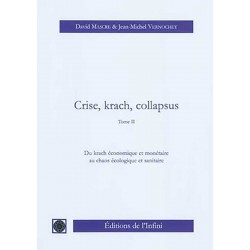 Crise, krach, collapsus Tome II - David Mascré, Jean-Michel vernochet