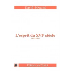L'esprit du XVIe siècle - David Mascré