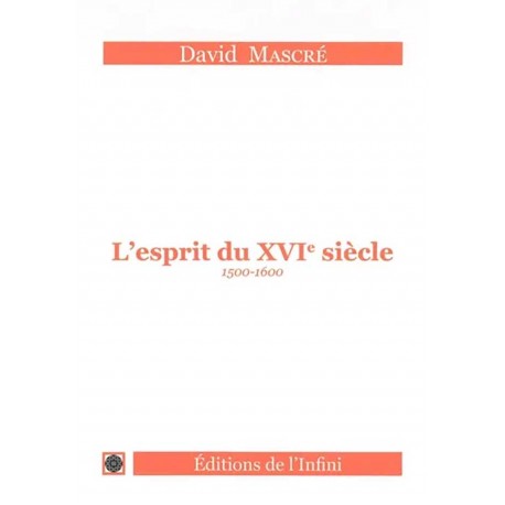 L'esprit du XVIe siècle - David Mascré