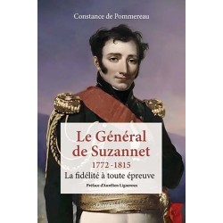 Le Général de Suzannet 1772-1815 - Constance de Pommereau