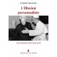 L'illusion personnaliste -  Patrick Malvezin